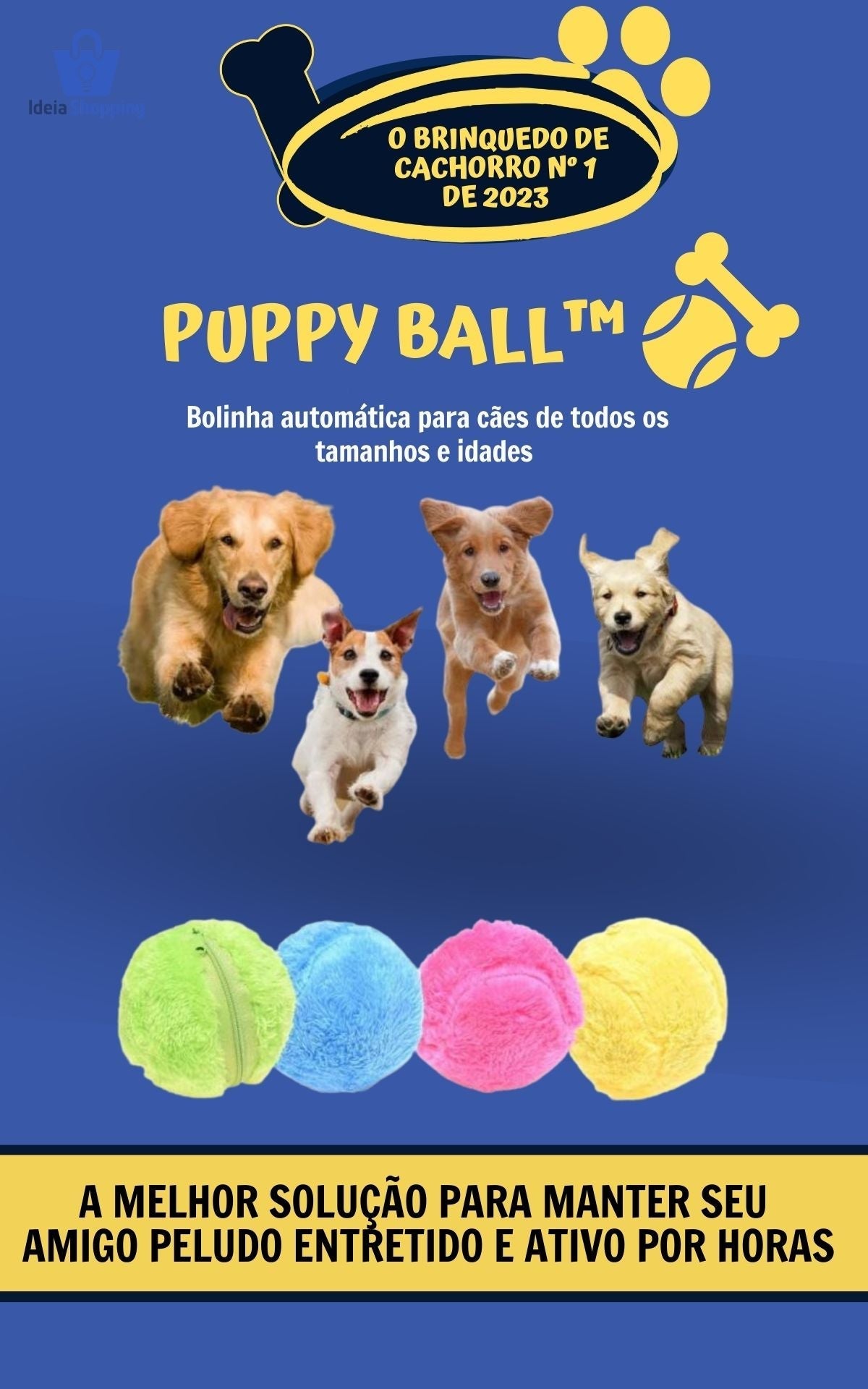 Puppy Ball Bolinha de Rolagem Automática + 4 Brindes (Capas de Pelúcia)