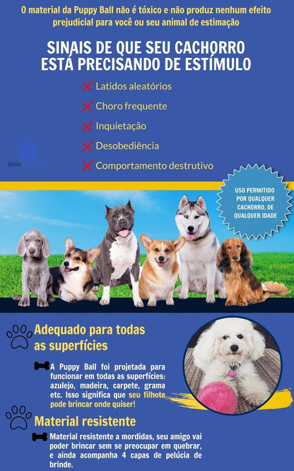 Puppy Ball Bolinha de Rolagem Automática + 4 Brindes (Capas de Pelúcia)